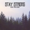 Stay Strong