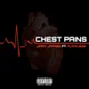 Chest Pains (feat. Flawless) - Single album lyrics, reviews, download