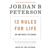 12 Rules for Life: An Antidote to Chaos (Unabridged) - Jordan B. Peterson