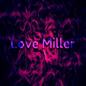 Love Miller artwork