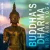 Buddha's Dharma: Nirvana Yoga, Moola Mantra, Salvation Through Meditation album lyrics, reviews, download