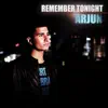 Remember Tonight - Single album lyrics, reviews, download