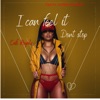 I Can Feel It Dont Stop - Single