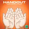 HANDOUTS (feat. Vanelle) - Single album lyrics, reviews, download