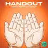 Stream & download HANDOUTS (feat. Vanelle) - Single