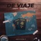 De Viaje (feat. Adryel Rey) - Casero lyrics