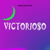 Victorioso - EP album lyrics, reviews, download