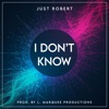 I Don't Know - Single