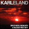 Brothers Beneath a Blood Red Sky - Single