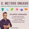 Il metodo Ongaro: L'approccio scientifico per costruire una vita straordinaria - Filippo Ongaro