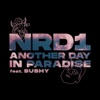 NRD1/SUSHY - Another Day In Paradise (Record Mix)