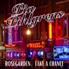 Rosegarden / Take A Chance - Single