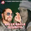 Balle Balle Sohniye - Single album lyrics, reviews, download