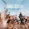 Ahora Vuelvo (Versión Mariachi) - Single