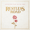 Restless Road - Growing Old With You  artwork