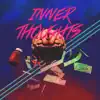 Inner Thoughts - Single album lyrics, reviews, download