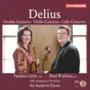 Delius: Double Concerto, Violin Concerto & Cello Concerto album lyrics, reviews, download