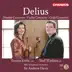 Delius: Double Concerto, Violin Concerto & Cello Concerto album cover