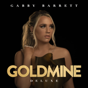 Goldmine (Deluxe) - Gabby Barrett