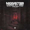 Monster (Under My Bed) [feat. Svniivan] - Single