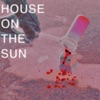 House on the Sun - Single