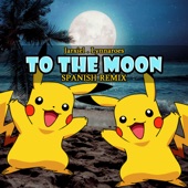 To The Moon (feat. Lynnaroes & Rinran Music) [Spanish Remix] artwork