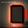 Mad Masquerade - Single