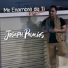 Me Enamoré de Ti - Single
