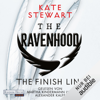 The Ravenhood - The Finish Line: The Ravenhood 3 - Kate Stewart & Bettina Hengesbach - Übersetzer