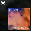 I Like Magnets - Single album lyrics, reviews, download