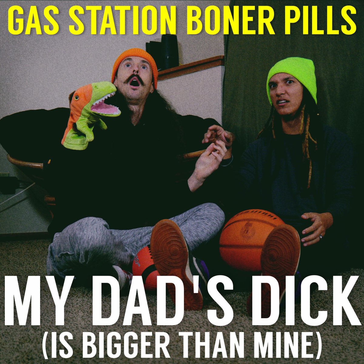  My Dad s Dick is Bigger Than Mine Single By Gas Station Boner 