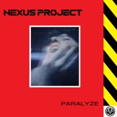 Nexus Project - Paralyze