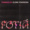 Fotiá (Evangelia x Eleni Foureira) - Single, 2021