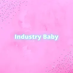 Industry Baby (Lofi) Song Lyrics