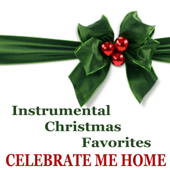 Instrumental Christmas Favorites: Celebrate Me Home - The O'Neill Brothers Group