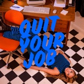 Quit Your Job artwork