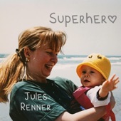 Jules Renner - Superhero