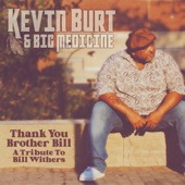 Kevin Burt & Big Medicine - Lean On Me