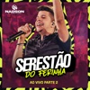 Serestão do Ferinha, Pt. II (Ao Vivo) - EP
