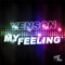 My Feeling (Deniz Koyu Remix) - Yenson lyrics