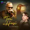Teri Hasi - Single album lyrics, reviews, download