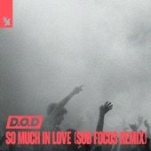 D.O.D - So Much In Love - Sub Focus Remix
