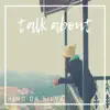 Stream & download Talk About - Single