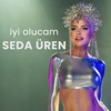 İyi Olucam - Single