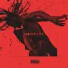 Nowhere (feat. The Kickdrums) album lyrics, reviews, download
