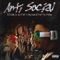 Anti-Social (feat. King Kash & Jrod The Problem) - DIJOUN DA ALLSTAR lyrics