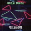 Jam Djal Trim Dai - Single