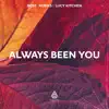Always Been You - Single album lyrics, reviews, download