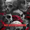 Stream & download No Surrender - Single