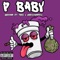 P Baby (feat. pbabytee & GeezySoPeezy) - Joedahp lyrics